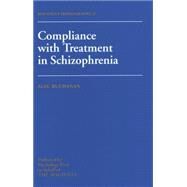 Compliance With Treatment In Schizophrenia by Buchanan,Alec, 9781138871816