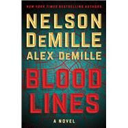 Blood Lines by DeMille, Nelson; DeMille, Alex, 9781501101816