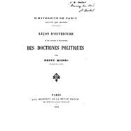 Lecon D'ouverture D'un Cours D'histoire Des Doctrines Politiques by Michel, Henry, 9781523811816