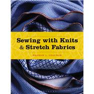 Sewing with Knits and Stretch Fabrics by Czachor, Sharon, 9781628921816
