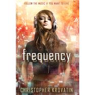 Frequency by Krovatin, Christopher, 9781640631816