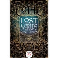 Lost Worlds Short Stories by Flame Tree Publishing Ltd; Roberts, Adam, 9781786641816