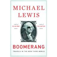 Boomerang: Travels in the New Third World by Lewis, Michael, 9780393081817