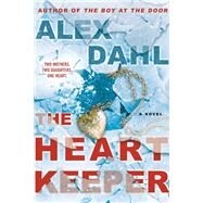 The Heart Keeper by Dahl, Alex, 9780451491817