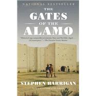 The Gates of the Alamo by HARRIGAN, STEPHEN, 9780525431817
