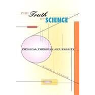 The Truth of Science by Newton, Roger G., 9780674001817