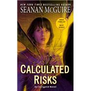 Calculated Risks by McGuire, Seanan, 9780756411817
