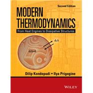 Modern Thermodynamics From Heat Engines to Dissipative Structures by Kondepudi, Dilip; Prigogine, Ilya, 9781118371817