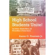 High School Students Unite! by Aaron G. Fountain Jr., 9781469691817