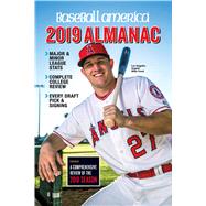 Baseball America Almanac 2019 by Lowe, Kegan; Badler, Ben; Crasnick, Jerry; Nolan, Brendan; Alworth, James (CON), 9781932391817