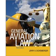 General Aviation Law 3/E by Eichenberger, Jerry, 9780071771818