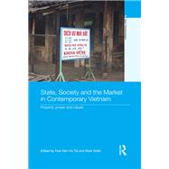 State, Society and the Market in Contemporary Vietnam: Property, Power and Values by Ho Tai; Hue-Tam, 9781138851818