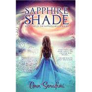 Sapphire Shade by Serafini, Ann, 9781496001818