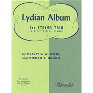 Lydian Album Violin, Cello and Piano by Hummel, Herman; Whistler, Harvey S., 9781540001818