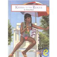 Keisha to the Rescue by Reed, Teresa, 9781575131818