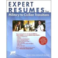 Expert Resumes For Military To Civilian Transitions by Enelow, Wendy S., 9781593571818
