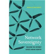 Network Sovereignty by Duarte, Marisa Elena, 9780295741819