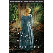 Dawn at Emberwilde by Ladd, Sarah E., 9780718011819