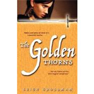 The Golden Thorns by Grossman, Leigh, 9780809571819