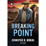 Breaking Point by Jennifer D. Bokal, 9781335471819