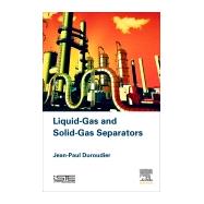 Liquid-Gas and Solid-Gas Separators by Duroudier, Jean-paul, 9781785481819