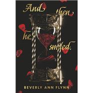 And then he smiled. by Flynn, Beverly Ann, 9798350991819