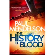The History of Blood by Mendelson, Paul, 9781472121820