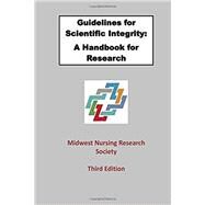 Guidelines for Scientific Integrity: A Handbook for Research by Midwest Nursing Research Society, 9781979961820
