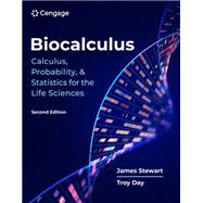 3B-EBK: BIOCALCULUS: CALC PROBABILITY STATS F/LIFE SCIENCES by James Stewart; Troy Day, 9798214491820