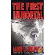 The First Immortal by HALPERIN, JAMES L., 9780345421821