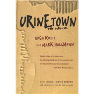 Urinetown The Musical by Kotis, Greg; Hollmann, Mark; Auburn, David, 9780571211821