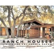 Ranch Houses Living the California Dream by Weingarten, David; Howard, Lucia; Fletcher, Joe, 9780847831821