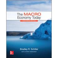 The Macro Economy Today by Schiller, Bradley; Gebhardt, Karen, 9781259291821