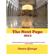 The Next Pope 2011 by Guruge, Anura, 9781463511821