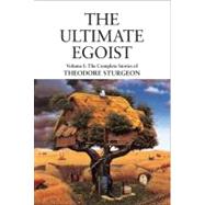 The Ultimate Egoist by STURGEON, THEODOREWILLIAMS, PAUL, 9781556431821