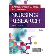 Reading, Understanding, and Applying Nursing Research (w/ Online Resources) by Fain, James A., 9781719641821
