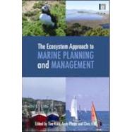 The Ecosystem Approach to Marine Planning and Management by Kidd, Sue Monk; Plater, Andy; Frid, Chris, 9781849711821