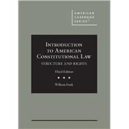 Introduction to American Constitutional Law(American Casebook Series) by Funk, William, 9798887861821