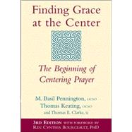 Finding Grace at the Center by Pennington, M. Basil, 9781594731822