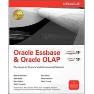 Oracle Essbase & Oracle OLAP The Guide to Oracle's Multidimensional Solution by Schrader, Michael; Vlamis, Dan; Nader, Mike; Claterbos, Chris; Collins, Dave; Campbell, Mitch; Conrad, Floyd, 9780071621823