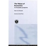 The Values of Economics: An Aristotelian Perspective by van Staveren; Irene, 9780415241823