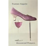 Answered Prayers by CAPOTE, TRUMAN, 9780679751823