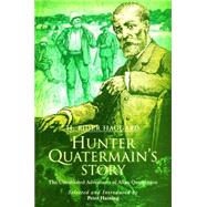 Hunter Quatermain's Story : The Uncollected Adventures of Allan Quatermain by Unknown, 9780720611823