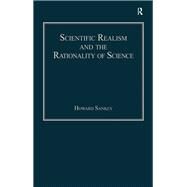 Scientific Realism and the Rationality of Science by Sankey,Howard, 9781138251823