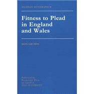 Fitness To Plead In England And Wales by Grubin,Donald, 9781138871823