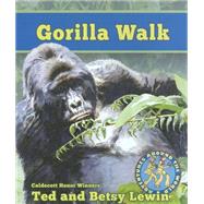 Gorilla Walk by Lewin, Ted; Lewin, Betsey, 9781620141823