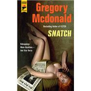 Snatch by MCDONALD, GREGORY, 9781785651823