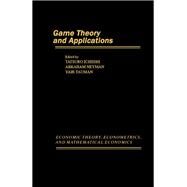 Game Theory and Applications by Ichiishi, Tatsuro; Neyman, Adraham; Tauman, Yair, 9780123701824