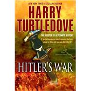 Hitler's War (The War That Came Early, Book One) by Turtledove, Harry, 9780345491824