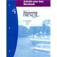 Discovering French, Nouveau! Bleu, Level 1 Activites pour tous Workbook by Valette, Jean-Paul; Valette, Rebecca M., 9780618661824